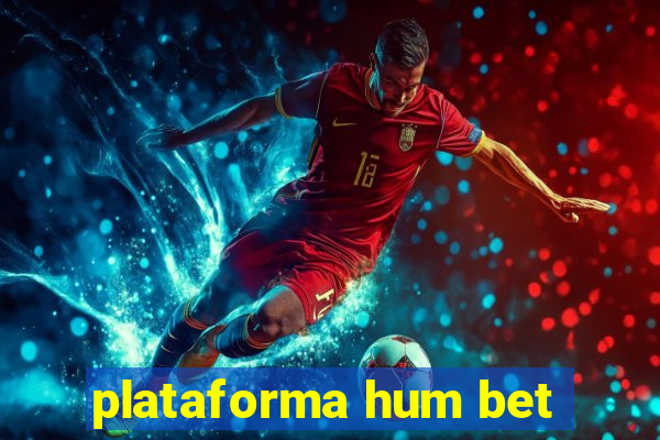 plataforma hum bet